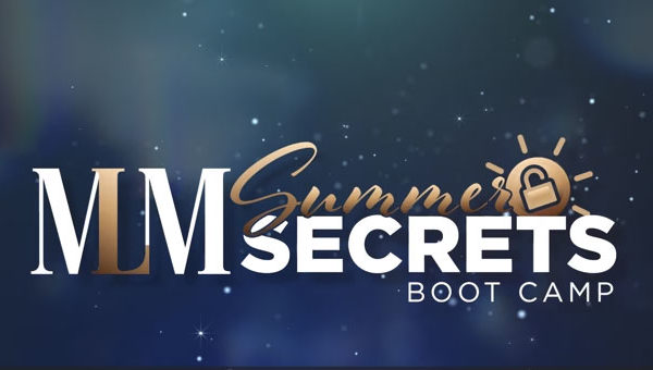 MLM Summer Secrets Boot Camp